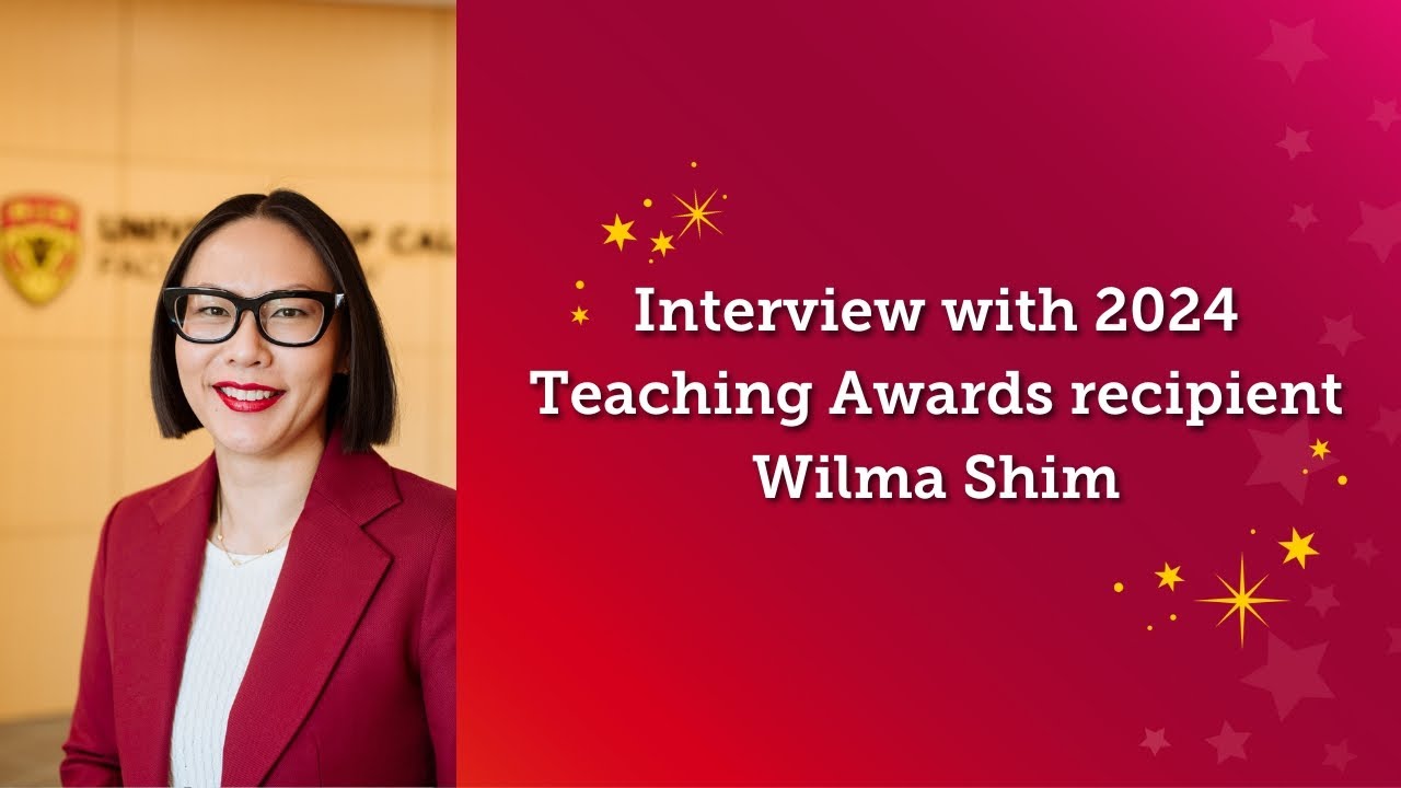 Interview with Wilma Shim | 2024 UCalgary Teaching Awards
