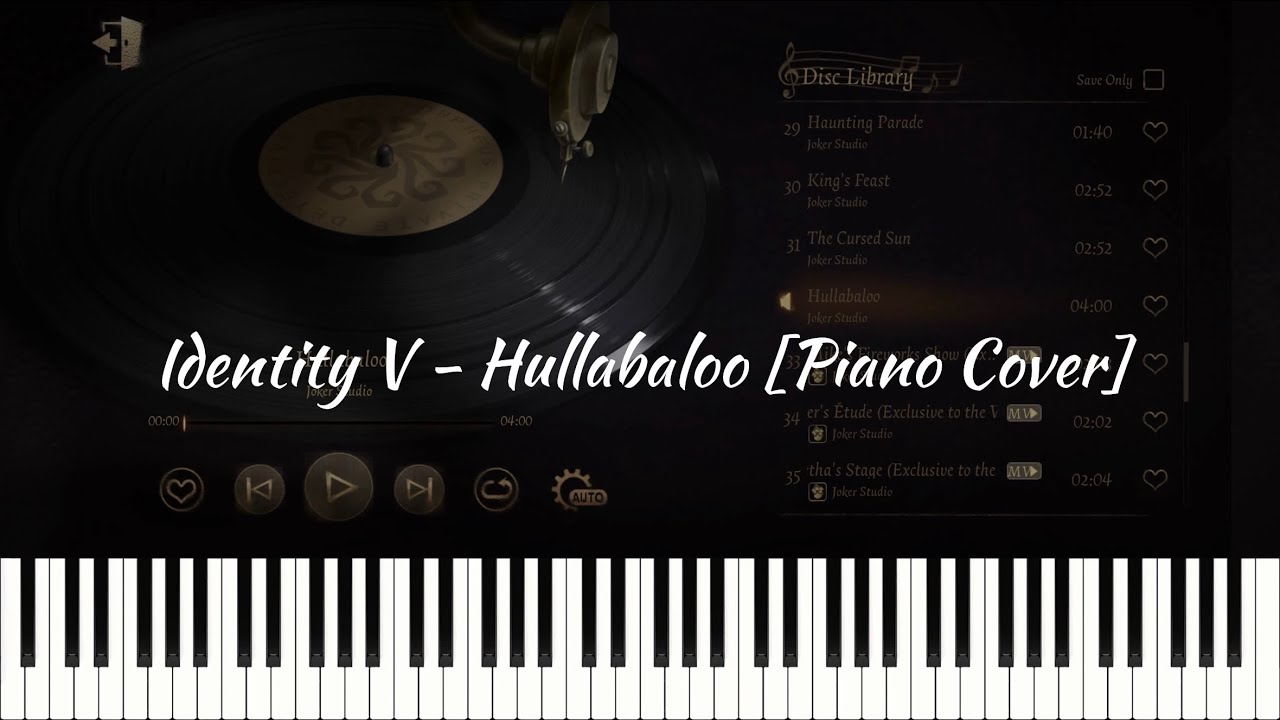 Identity V - Hullabaloo [Piano Cover]
