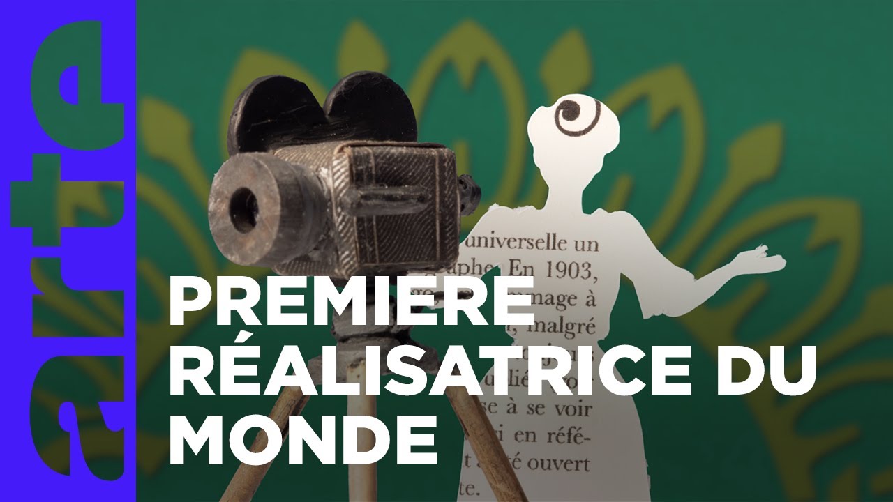 Alice Guy - La naissance du cinématographe | Cherchez la femme ! | ARTE