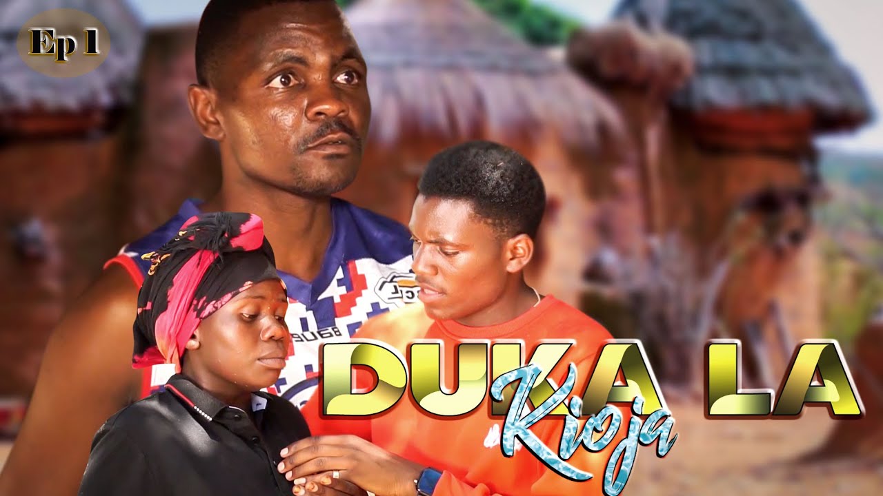DUKA LA KIOJA EP 01