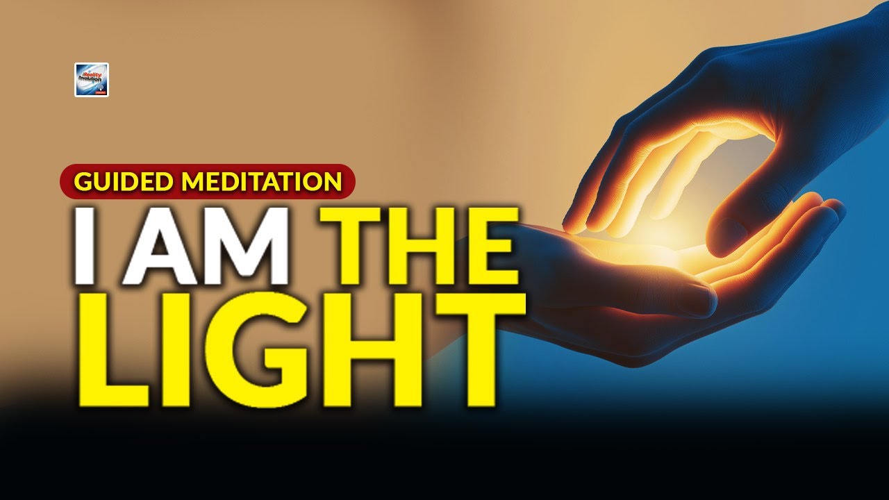 Guided Meditation - I Am The Light