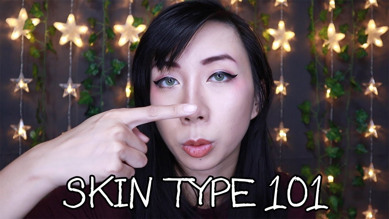Skin Type 101