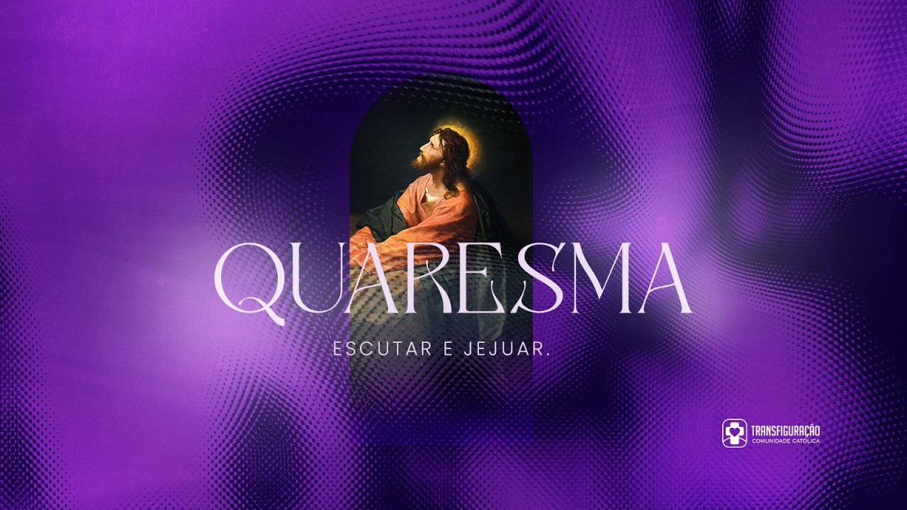 Retiro de Quaresma| #5 | Escolhidos pela Onipotente ação divina.