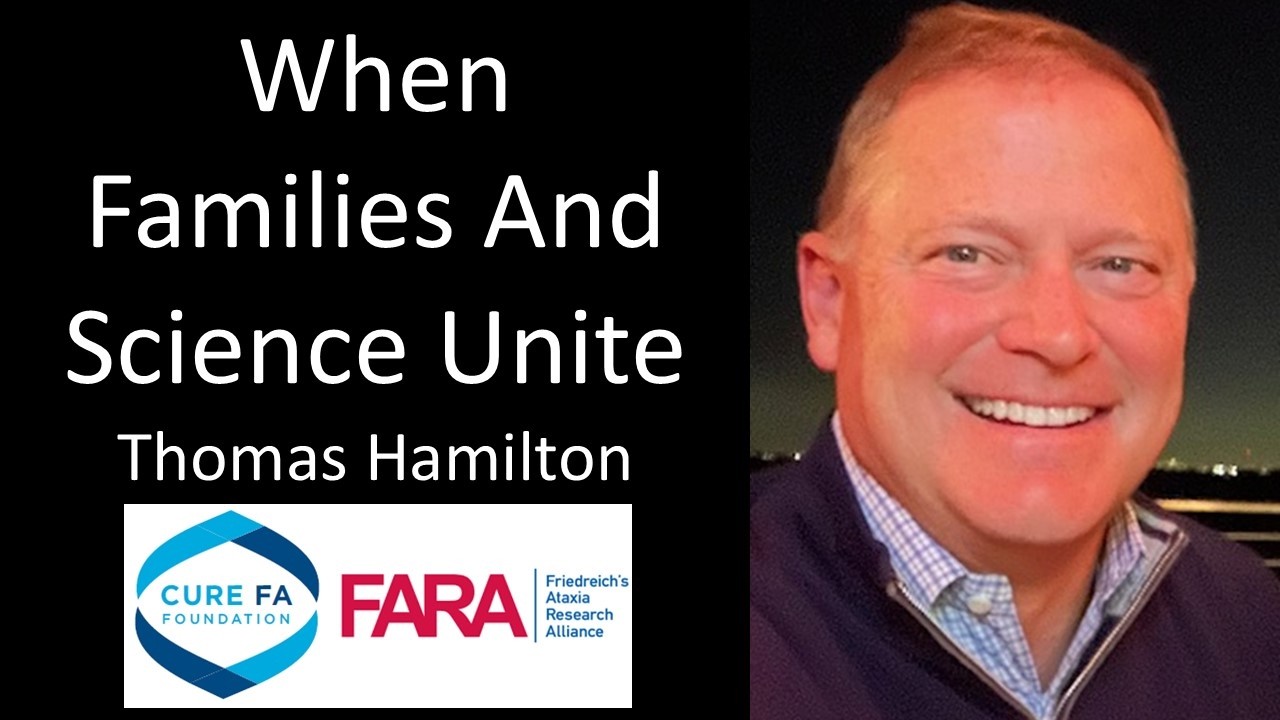 Building Progress in Friedreich’s Ataxia - Advocacy, Science, and the FALCON Trial - Thomas Hamilton
