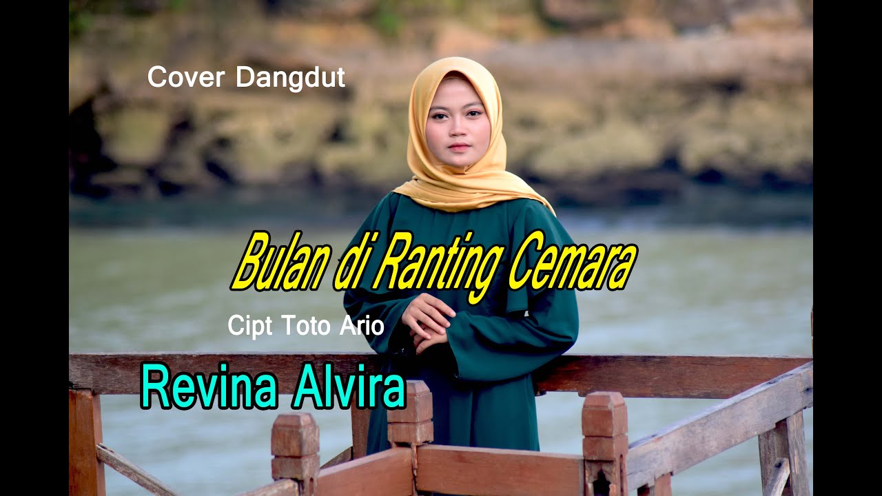 BULAN DIRANTING CEMARA ( Elvy S) - REVINA ALVIRA # Dangdut Cover
