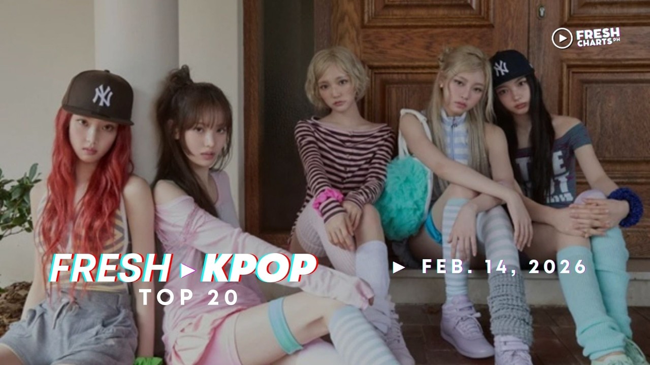 FRESH KPOP TOP 20 (Feb. 14, 2026)