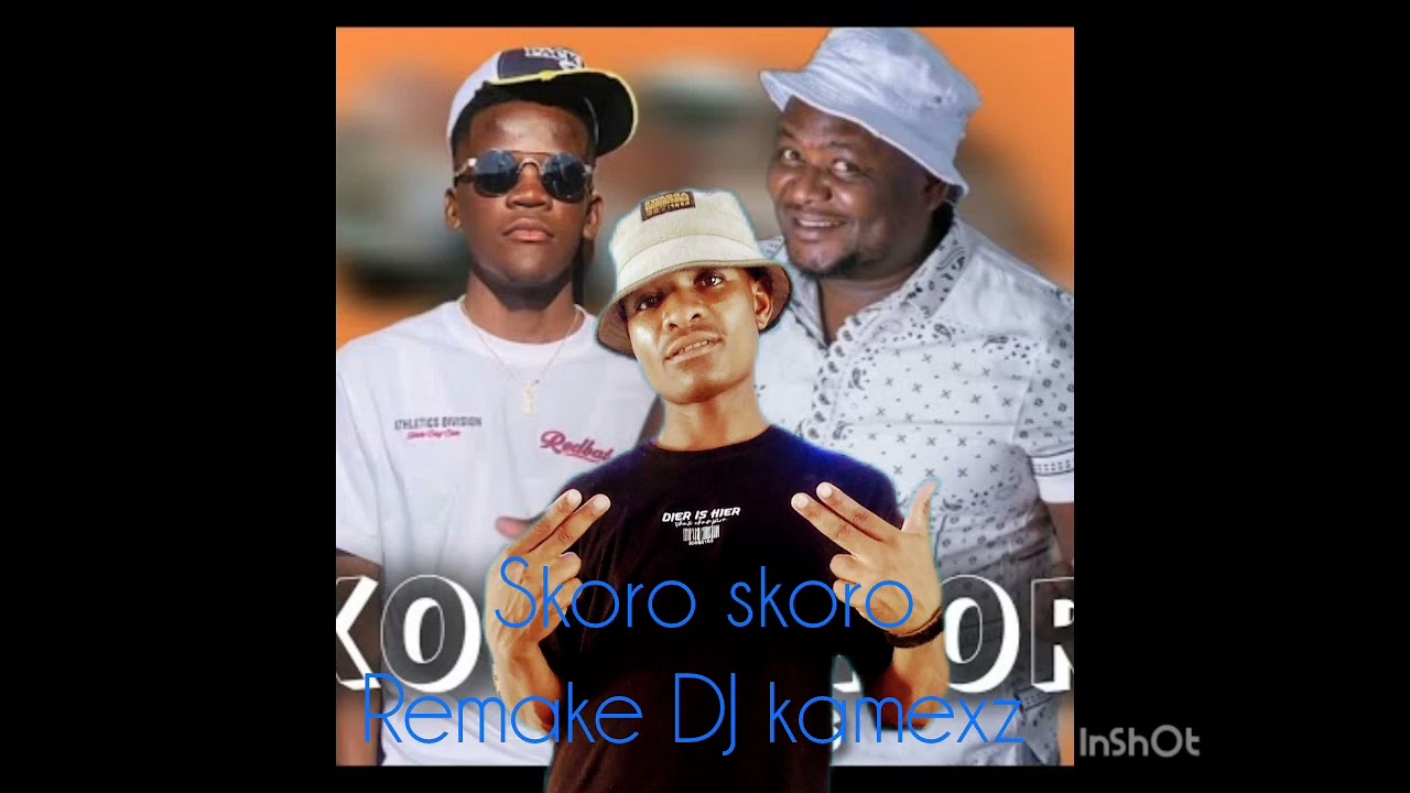 Skoro skoro remake_Dj kamexz 808 ft Tate buti ft shax champion 2026
