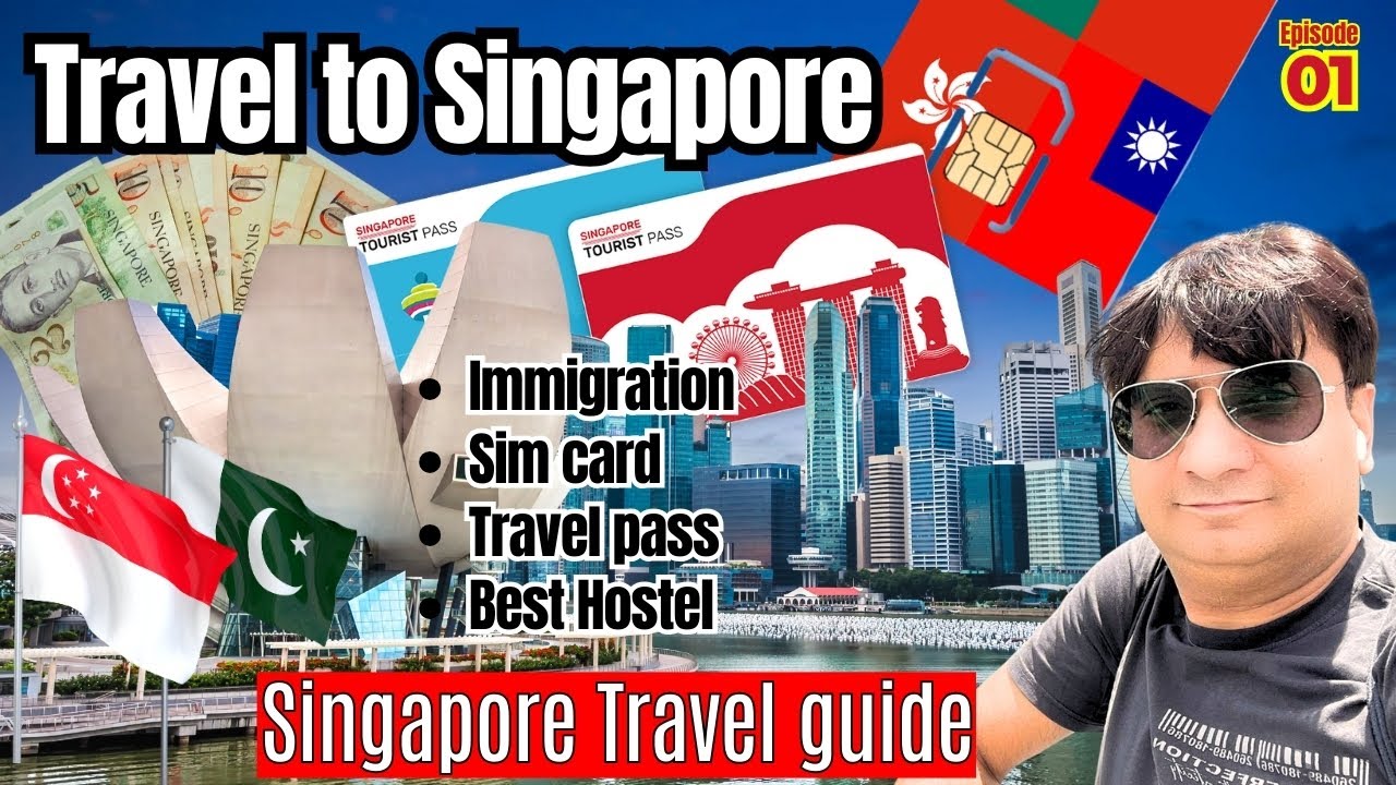 Singapore Travel Guide - Immigration - Sim card - Travel Pass - Best Hostel