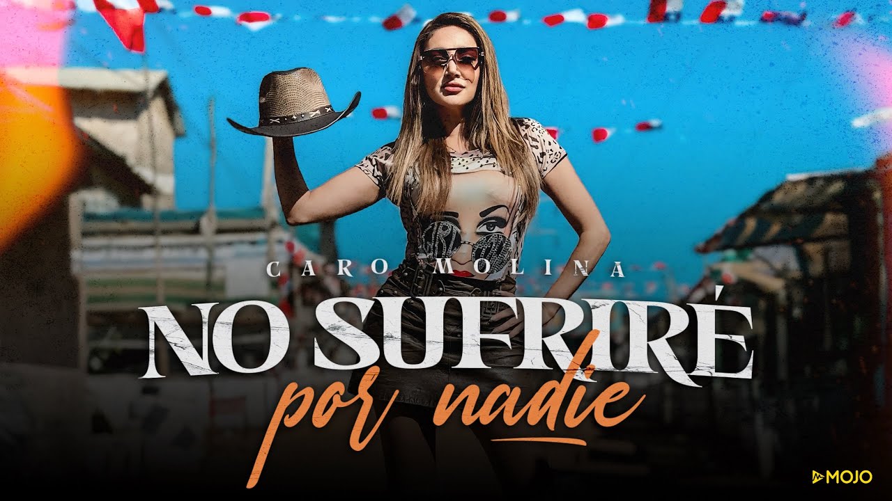 Caro Molina - No Sufrir&eacute; Por Nadie (Video Oficial)