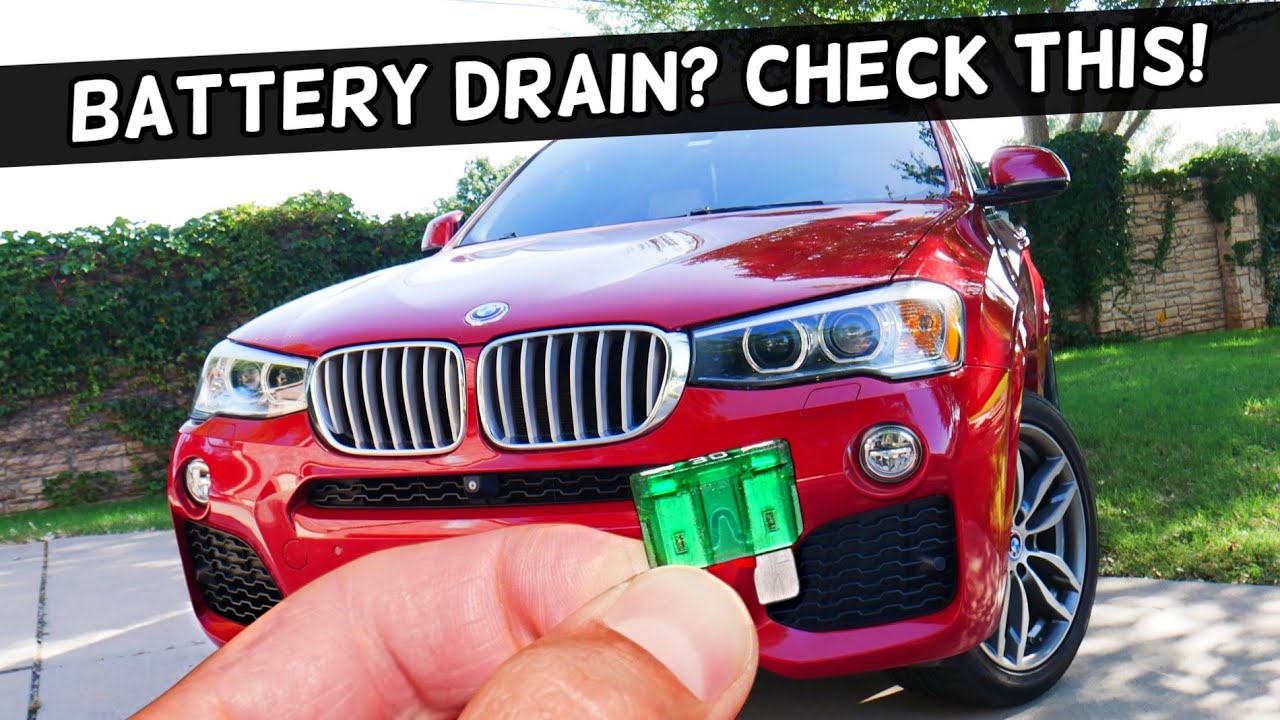 Why BMW Has Battery Drain When Parked BMW X3 X4 2010 2011 2012 2013 2014 2015 2016 2017 2018