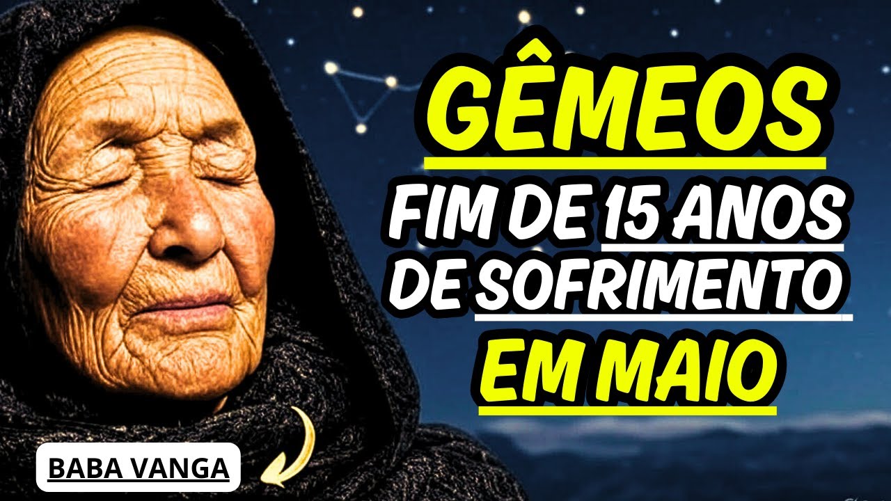 GÊMEOS : SEU SOFRIMENTO ACABA AQUI - OUÇA ATÉ O FINAL! #signos #gêmeos #babavanga #zodiaco