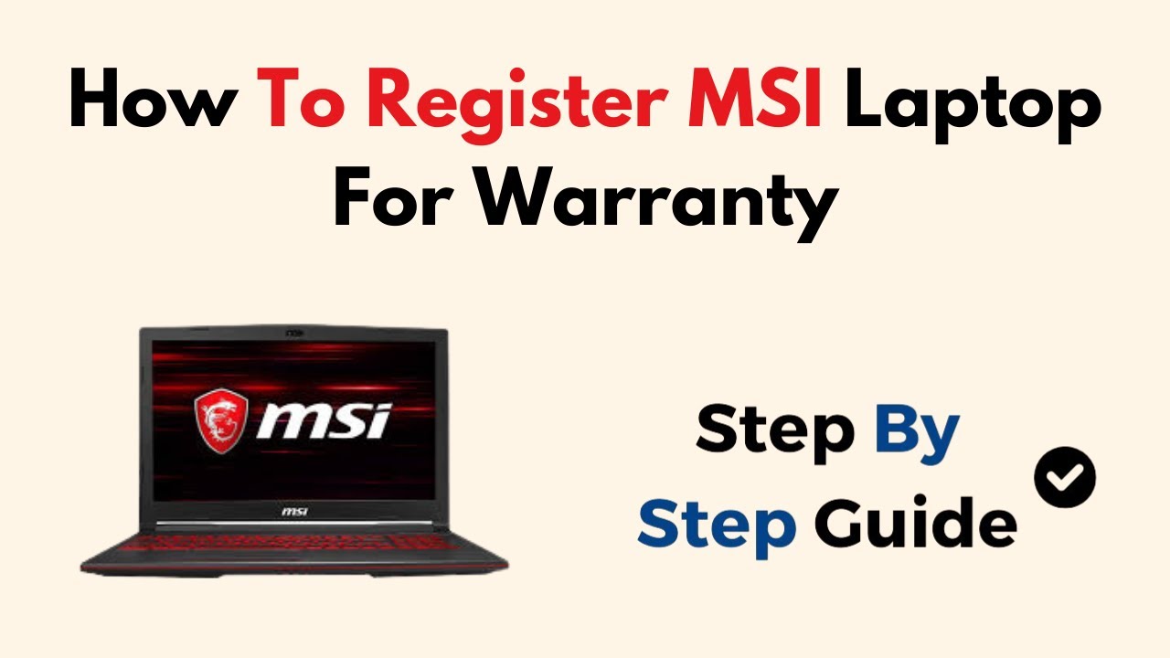 How to Register MSI Laptop for Warranty &ndash; Step-by-Step Product Registration Guide