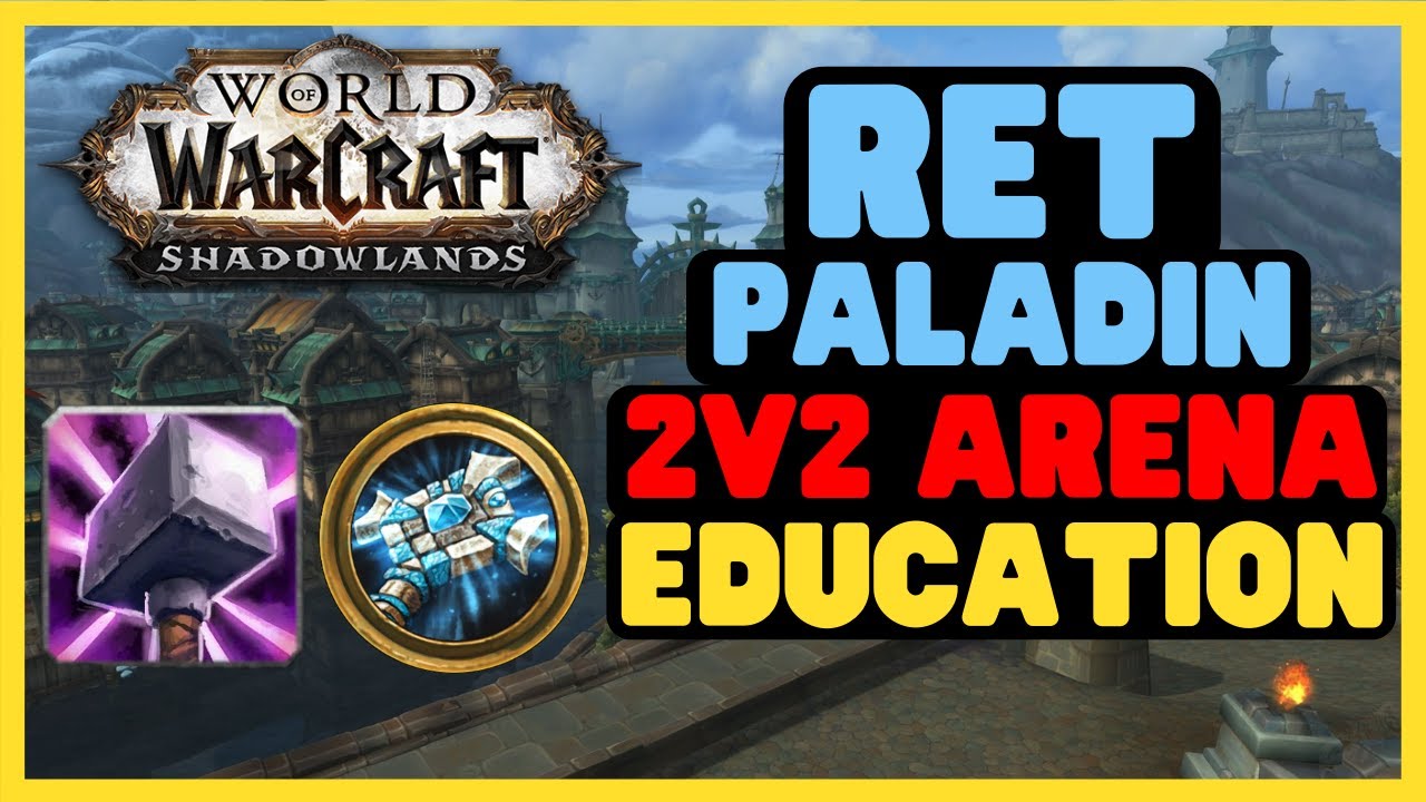 Ret Paladin PvP 2v2 Arena | Educational Commentary