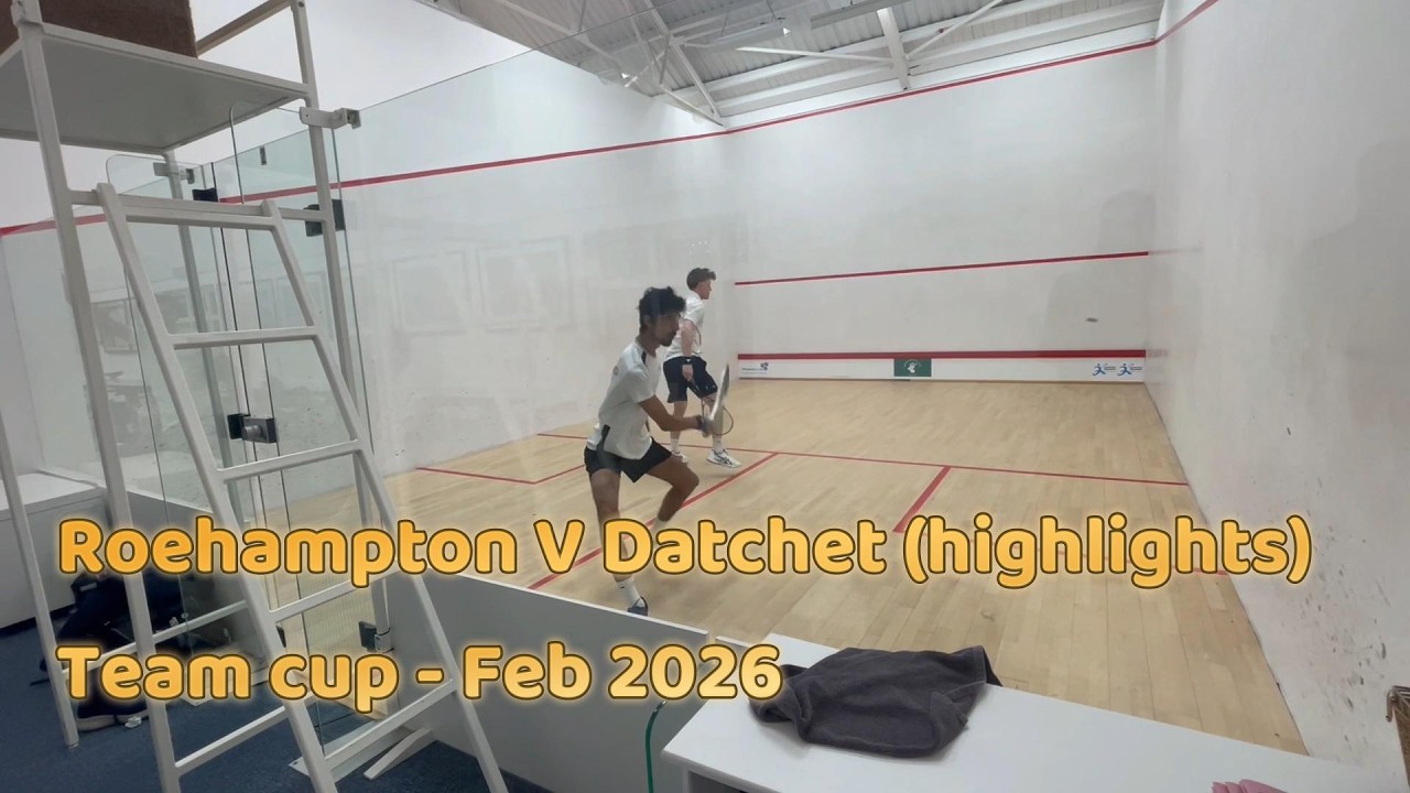 Squash | Datchet V Roehampton Team Cup (Feb 2026) - Amazing rallies...