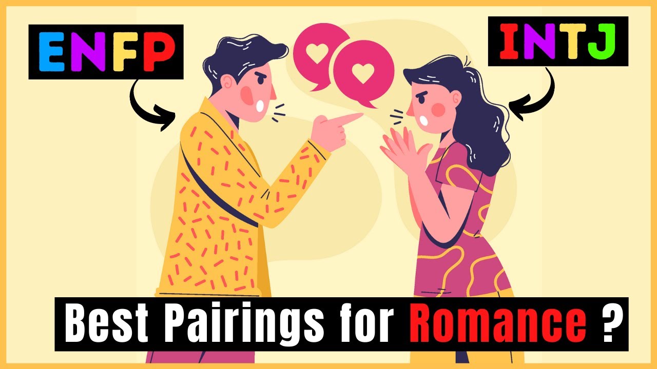 ENFP & INTJ Relationships | A Match Made In Heaven