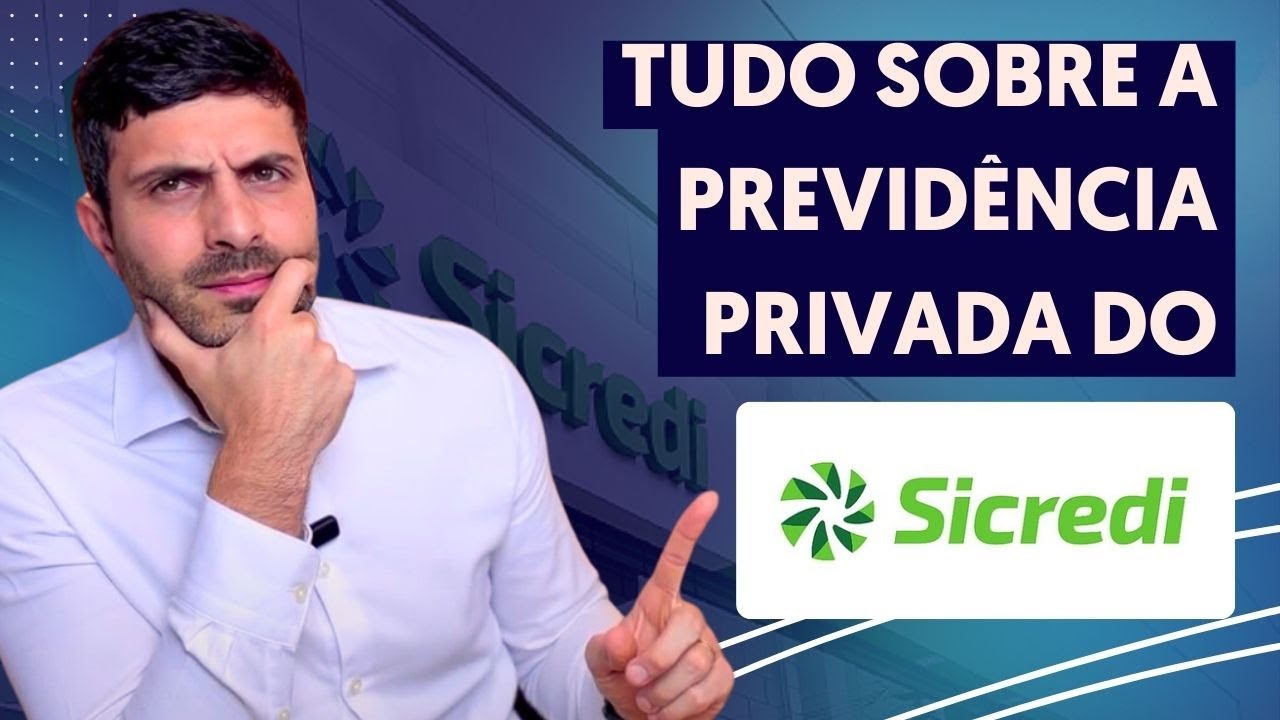 Previdência Privada do Sicredi: Vale a Pena Investir???