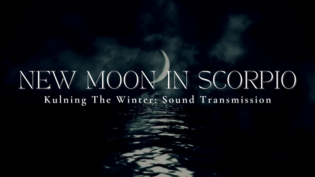NEW MOON IN SCORPIO: Kulning The Winter | 1 Hour Sound Healing Transmission | Ambient Vocals | 528hz