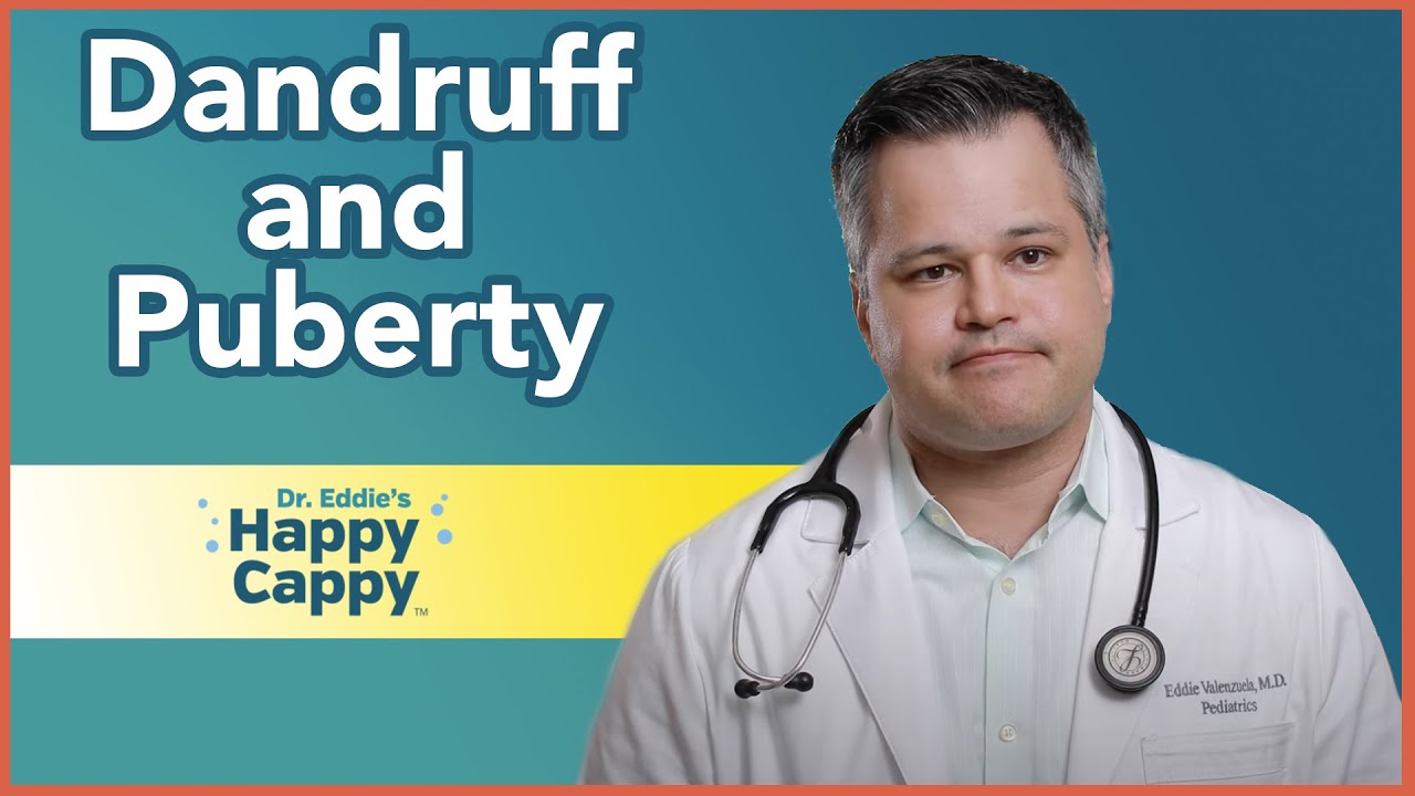 Dandruff and Puberty: Happy Cappy Dandruff Shampoo to the Rescue | Dr. Eddie Explains