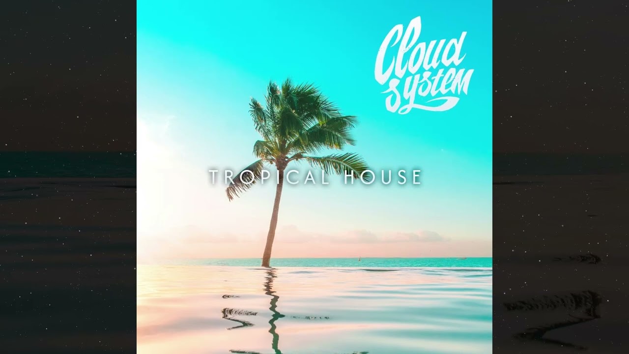 TROPIC HOUSE MIX 2024 | CHILLOUT MUSIC