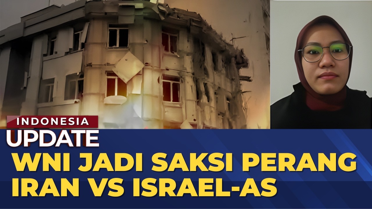 Kisah WNI Jadi Saksi Perang Iran VS Israel-AS | INDONESIA UPDATE