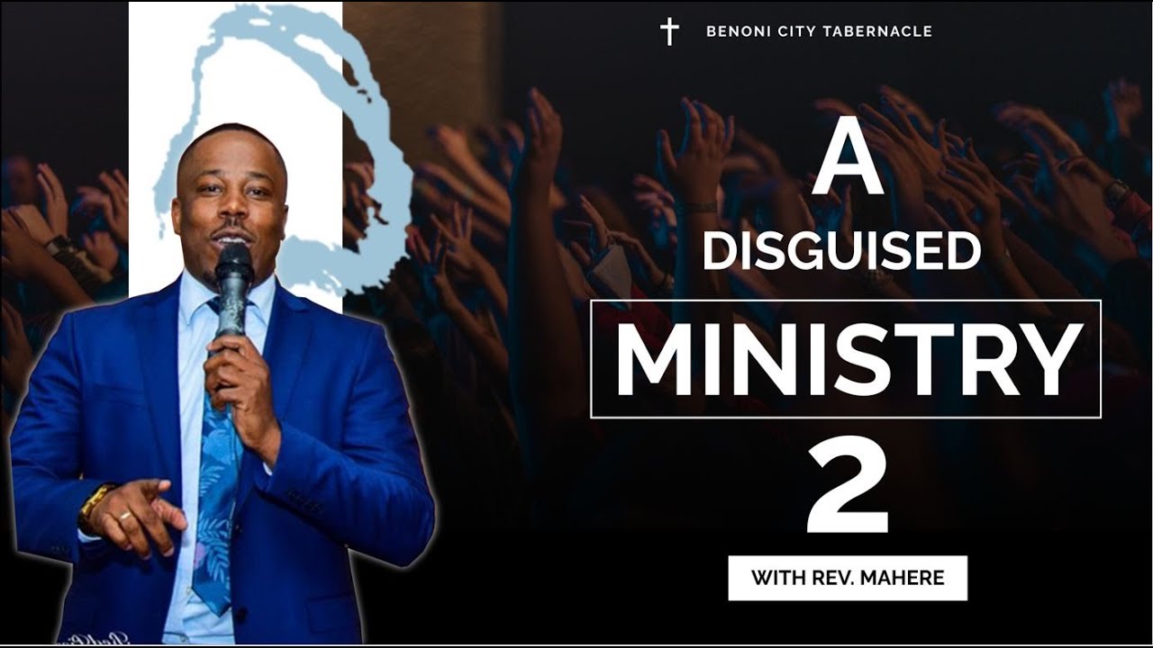 A Disguised Ministry - Rev T. Mahere