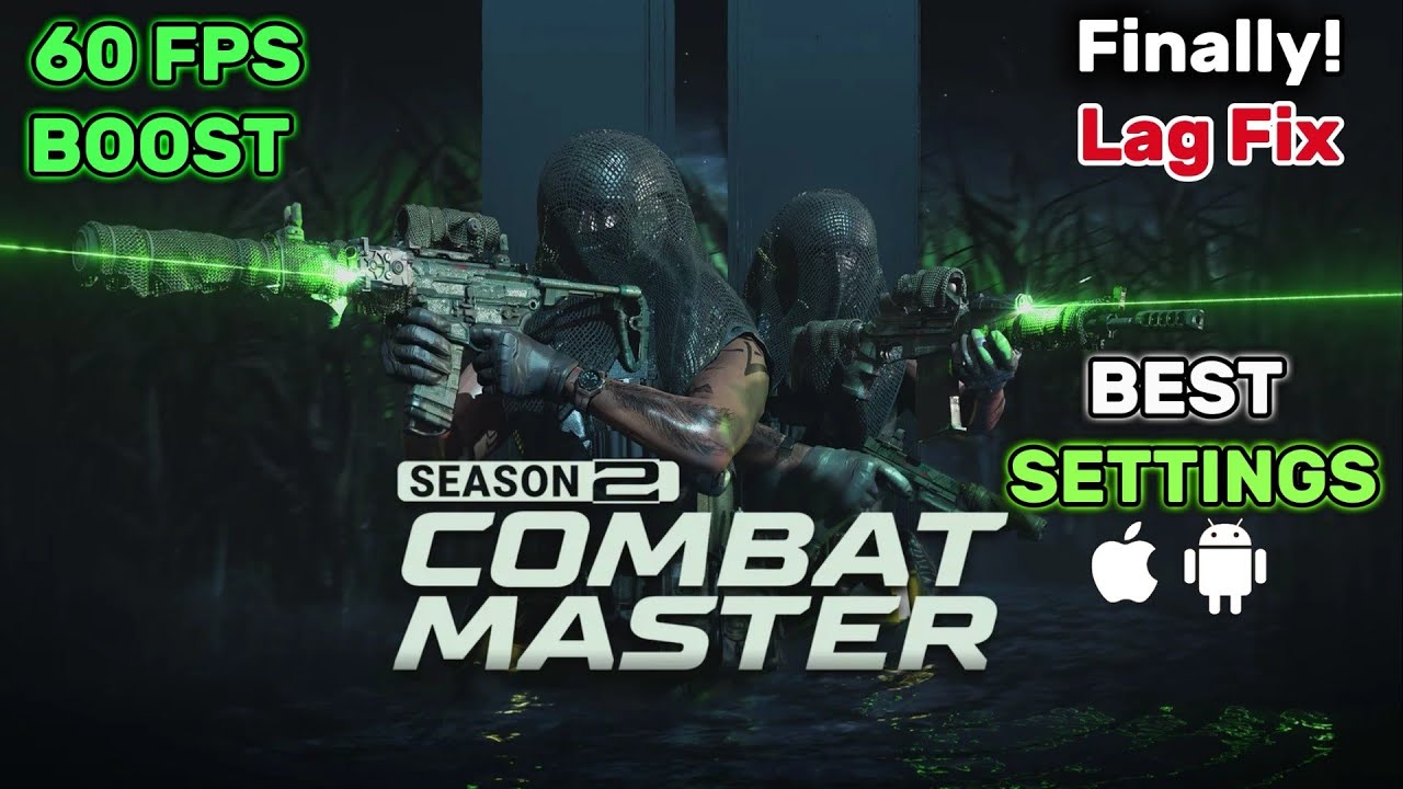 Combat Master Best Settings Boost Fps for Android & iOS New update season 2 - 3 2024.