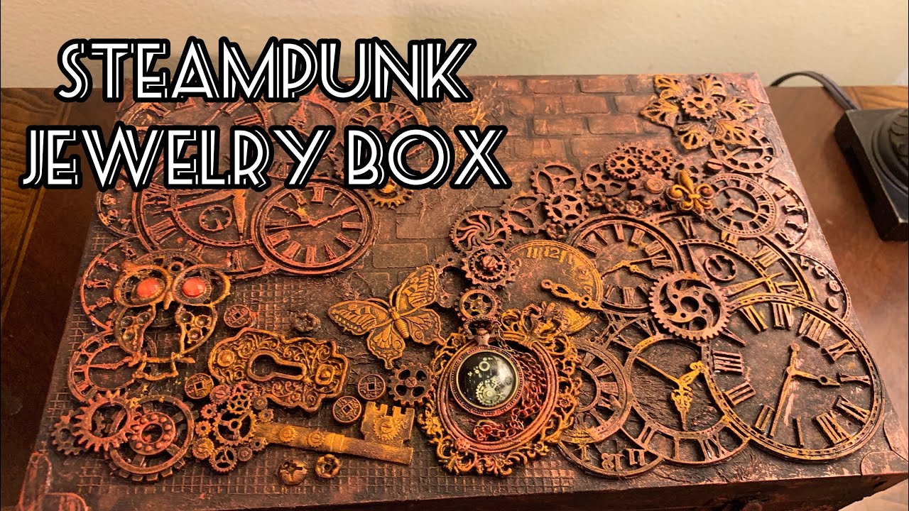 Steampunk Jewelry Box W/ Rust Effect
