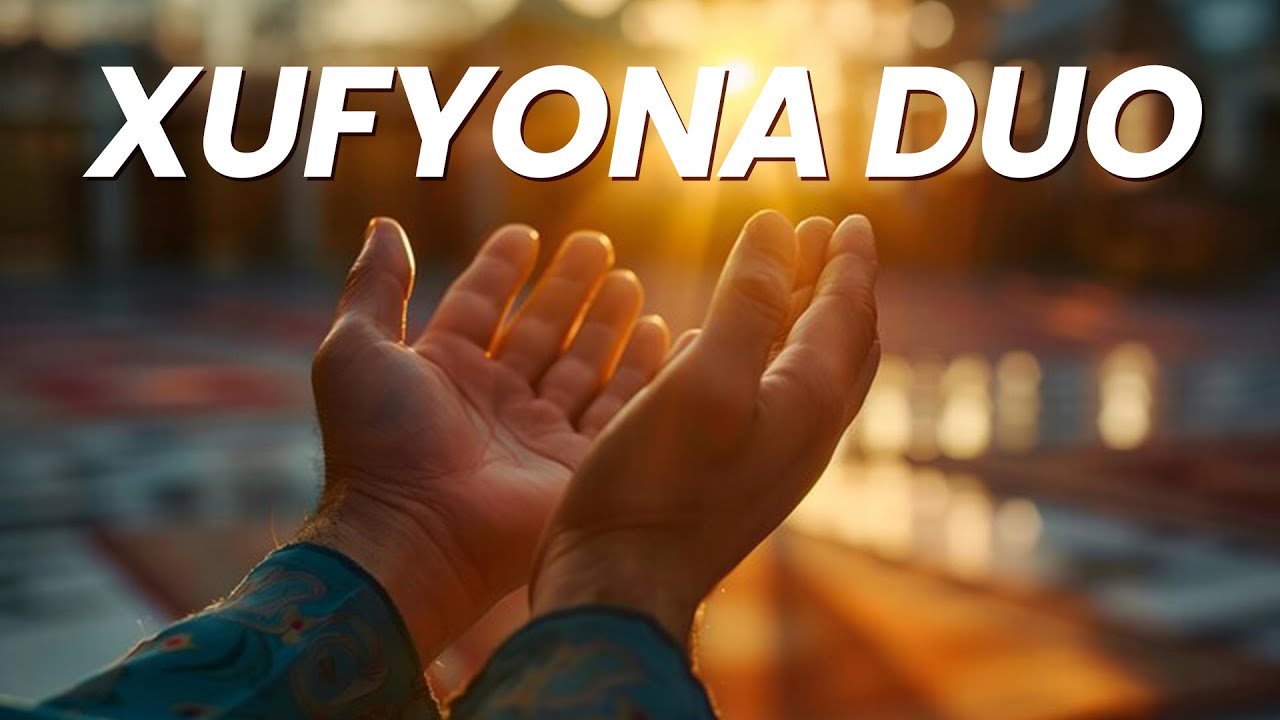 Xufyona duo qilish haqid | Ustoz Abdulloh Zufar