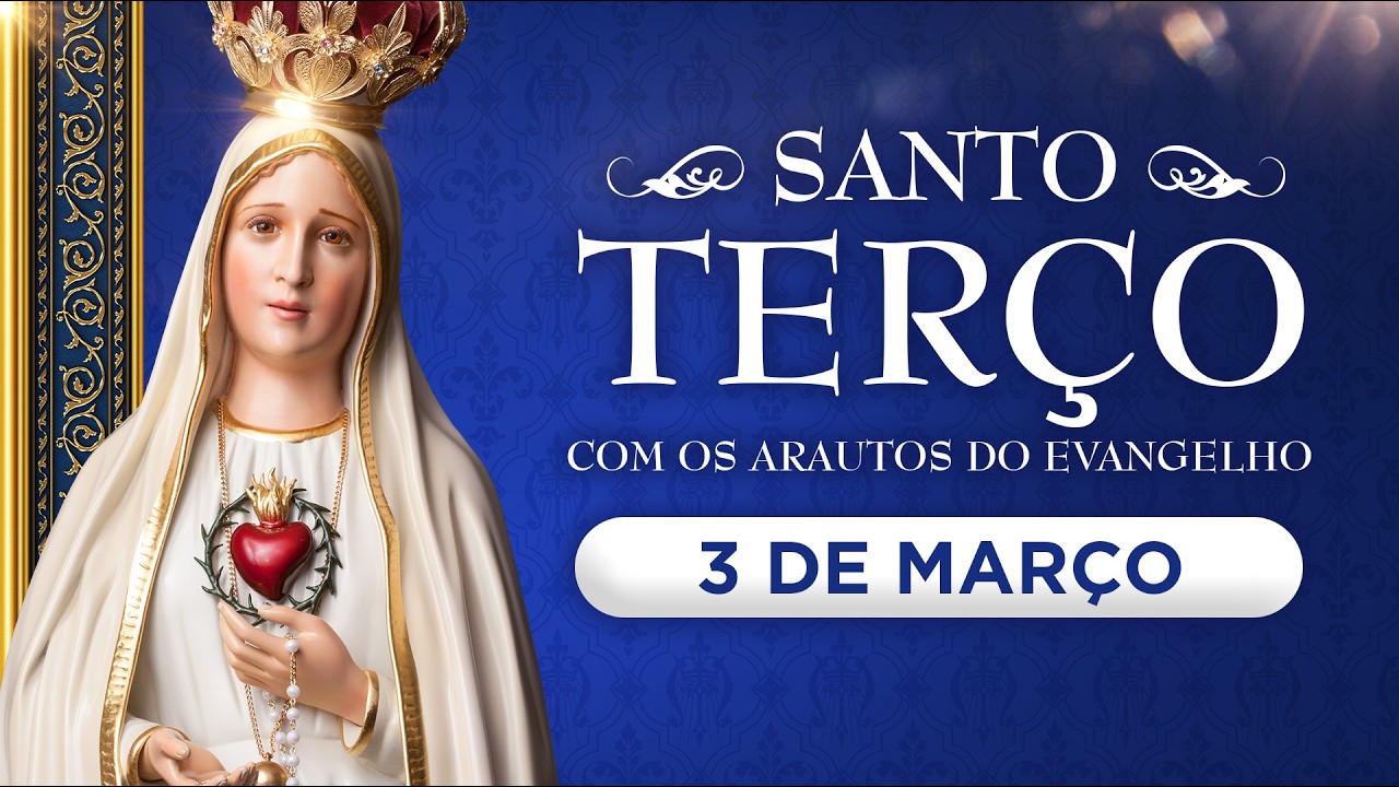 Santo Terço diário | Terça-feira, 3 de março | Mistérios dolorosos #rosário