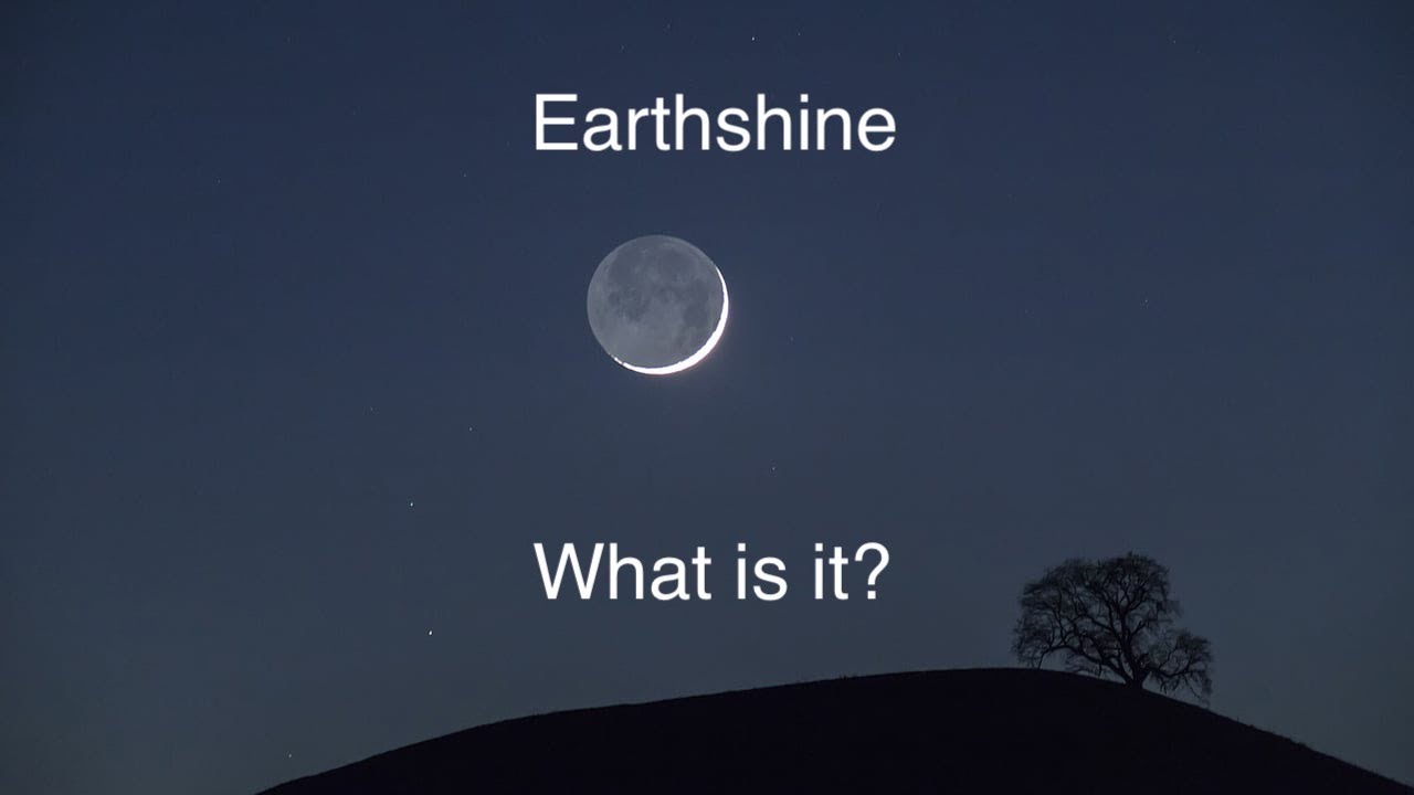 What is Earthshine? Earths Phases - Space Engine