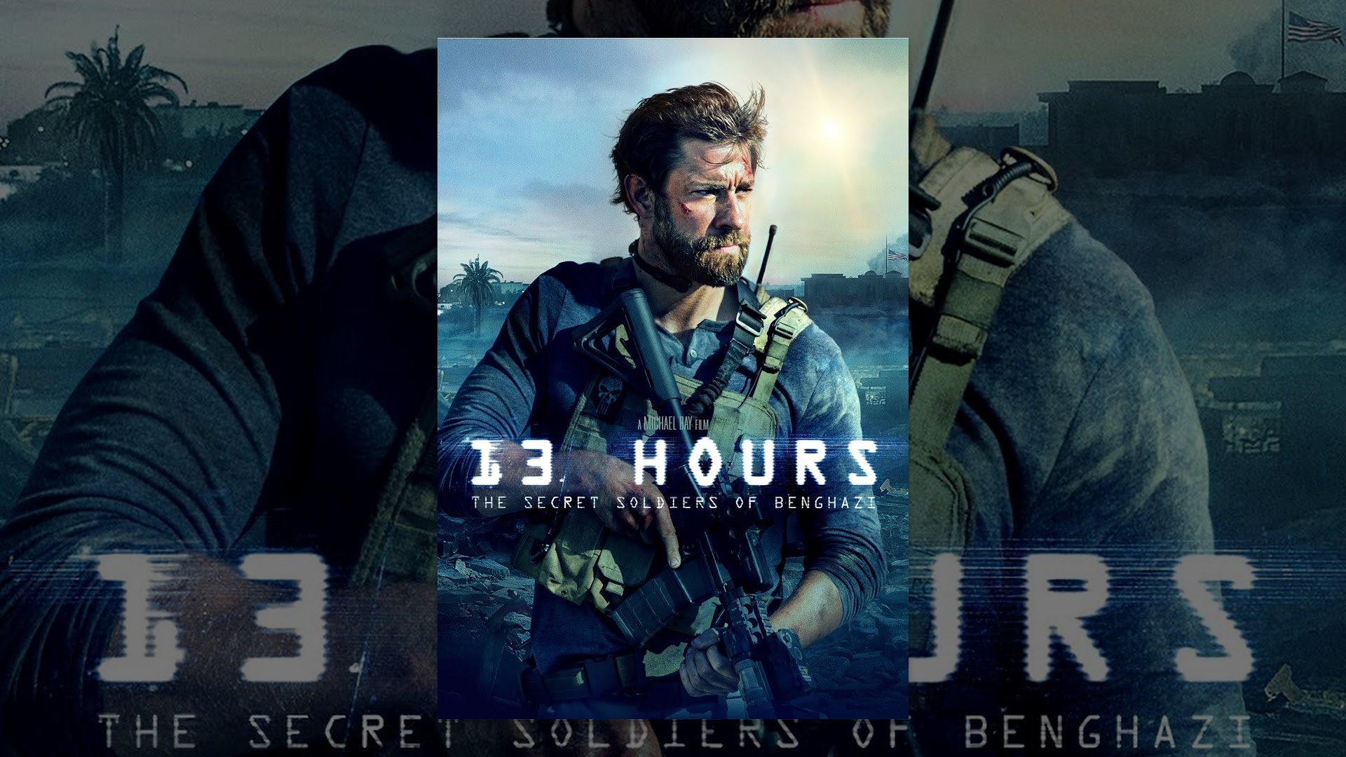 13 Hours: The Secret Soldiers of Benghazi
