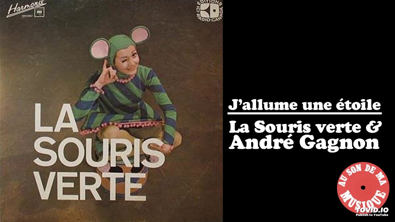 J'allume une étoile - La souris verte  & André Gagnon