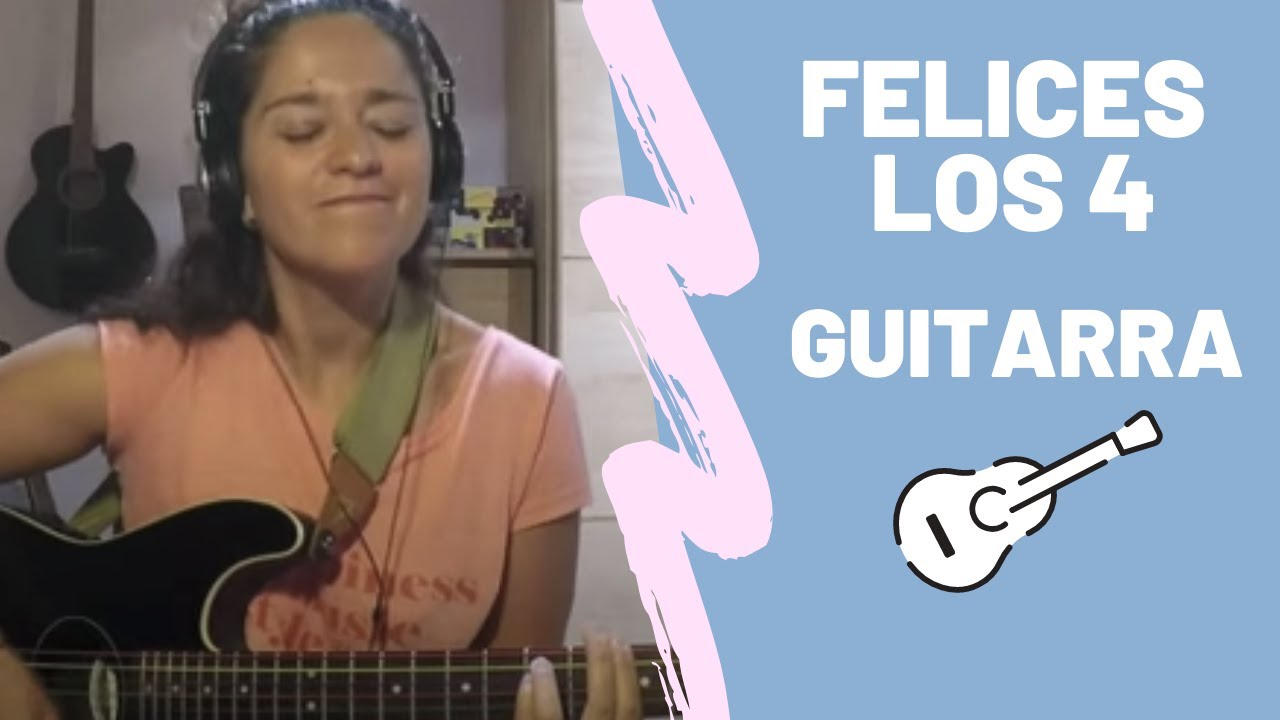 Felices los 4 - Maluma 🎸(acordes guitarra) Sarai