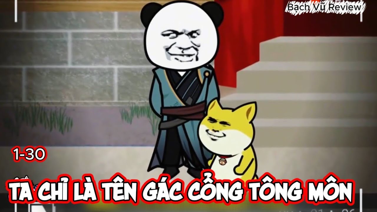 tập 1-30  Tu tiên gian nan ta chỉ có thể là tên gác cổng tông môn  | Bạch Vũ Review