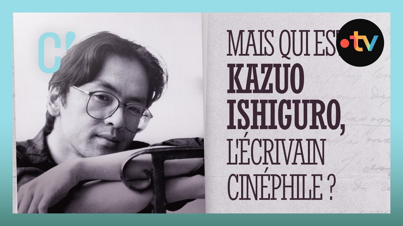 Mais qui est Kazuo Ishiguro, l'écrivain cinéphile ?