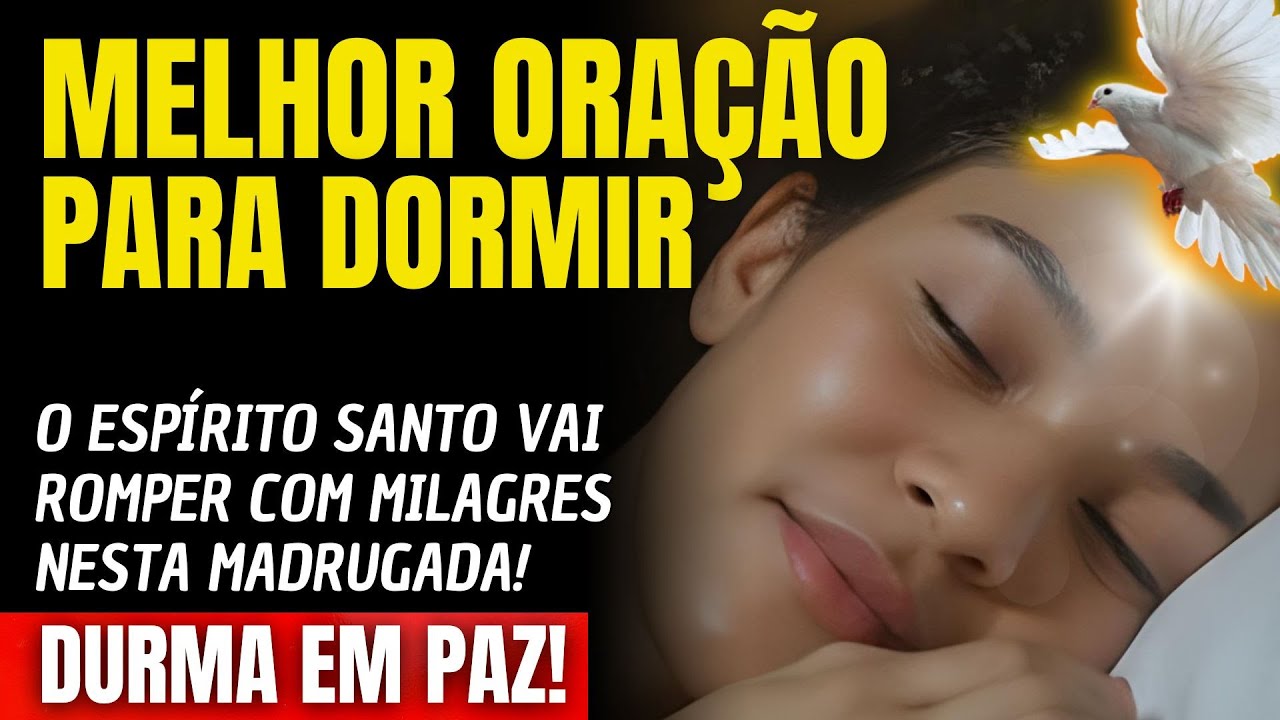 DURMA E VEJA O ESPÍRITO SANTO ROMPER MILAGRES NESTA MADRUGADA!