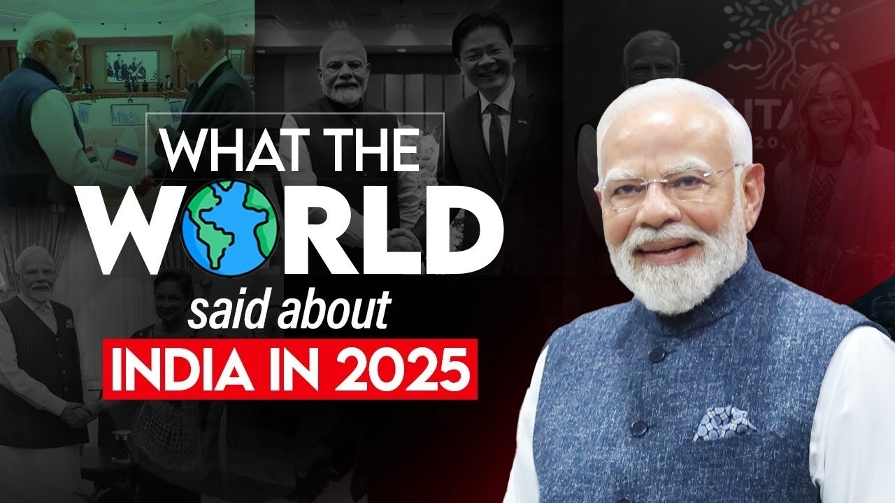 What the World Said About India in 2025