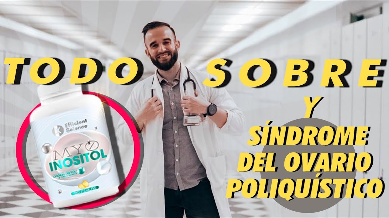 SÍNDROME DEL OVARIO POLIQUÍSITICO E INOSITOL: TODO LO QUE NECESITAS SABER