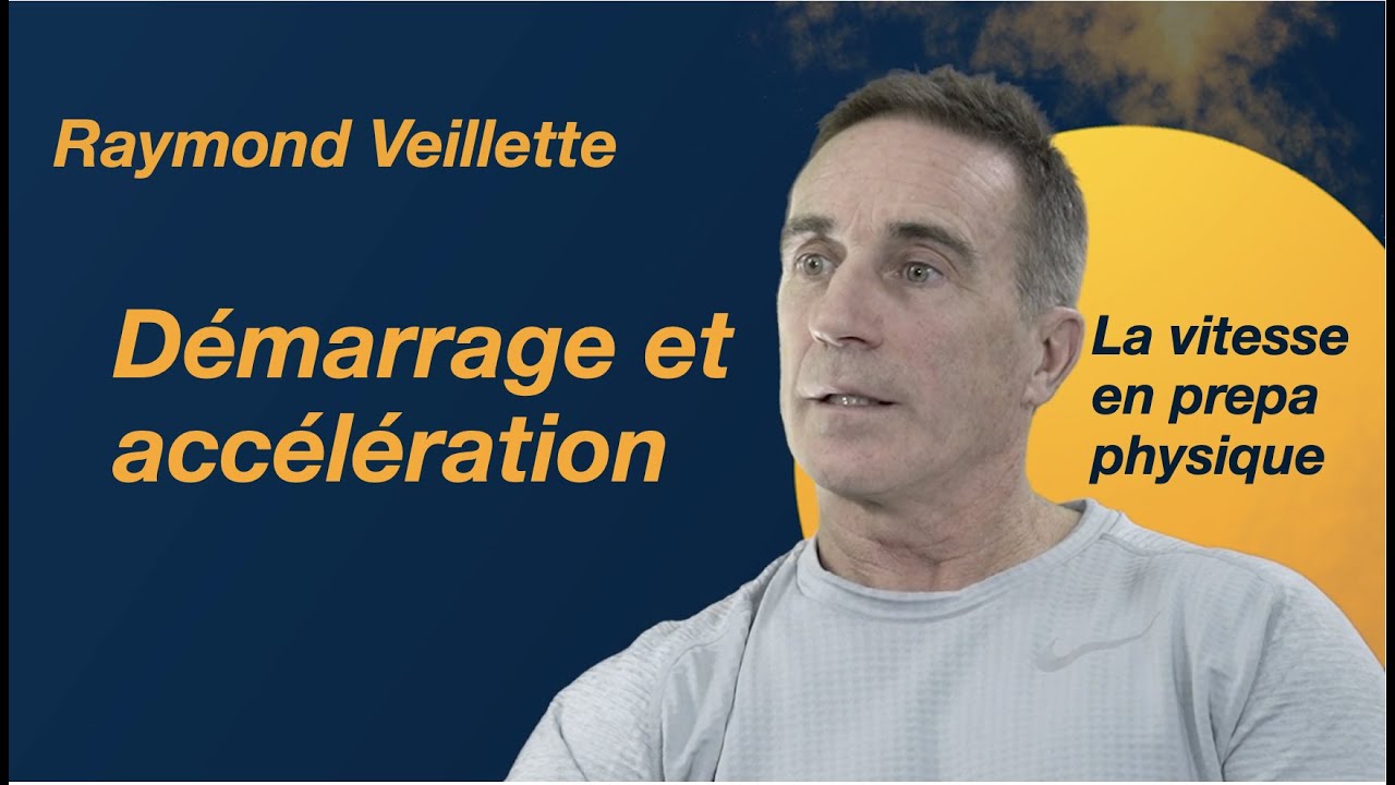 Episode#40 - Vitesse, démarrage et acceleration en prepa physique