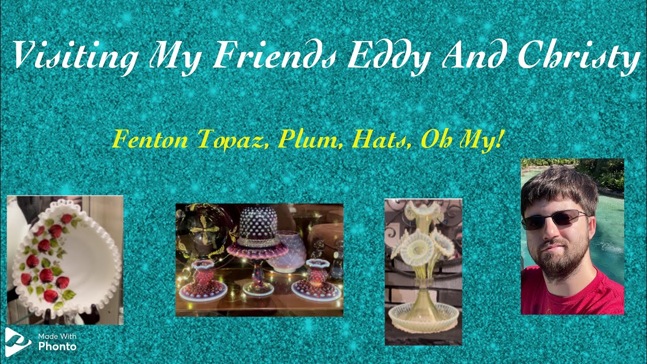 My Friends Eddy and Christy Fenton Art Glass Collection
