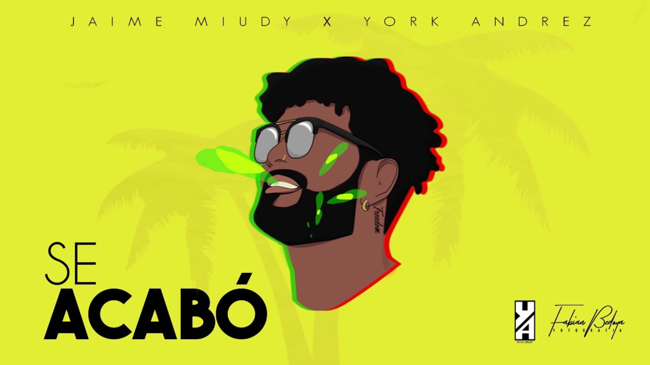 Se Acab&oacute; - Jaime Miudy Ft York Andrez