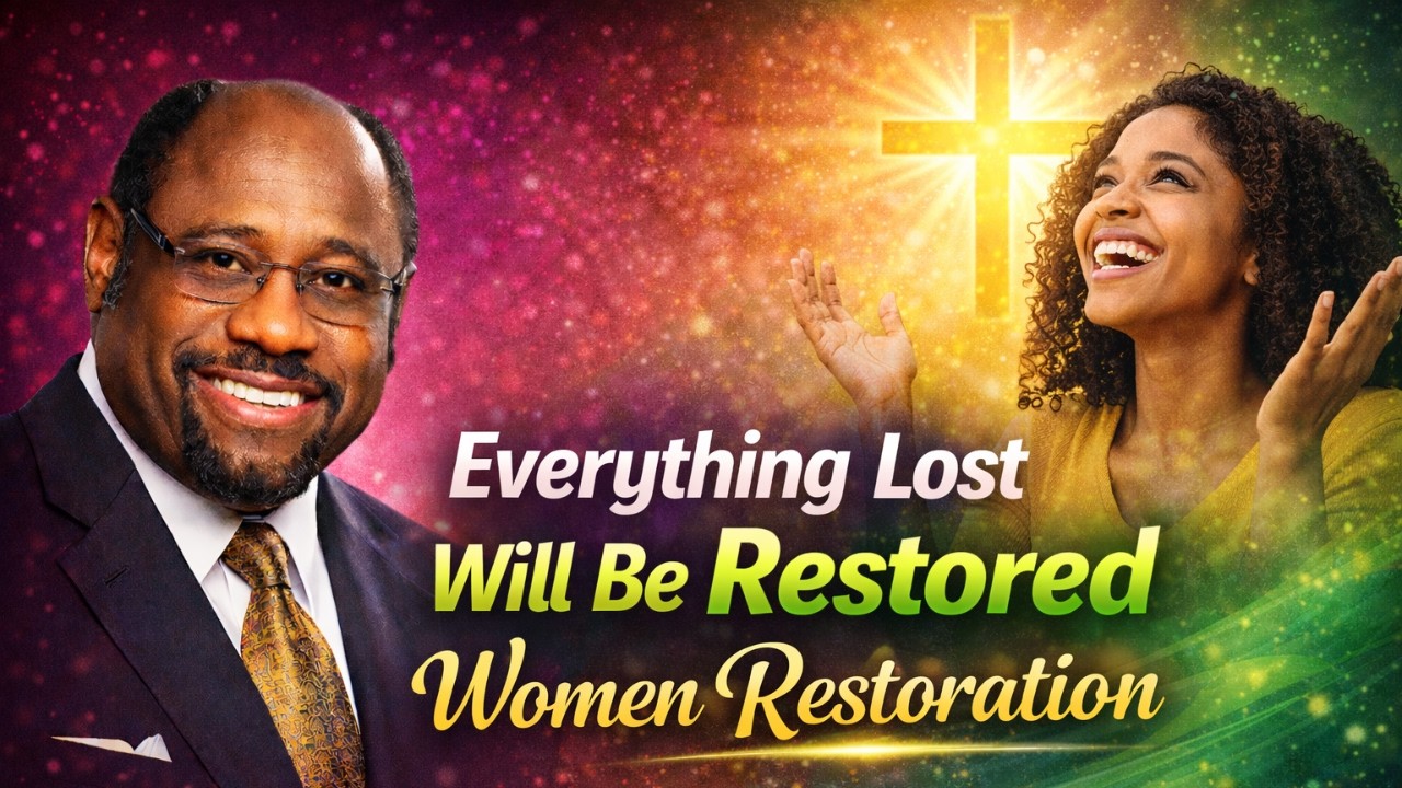 Dr Myles Reveals: God Says: 2026 Is Your Year of Full Restoration, Woman of Faith