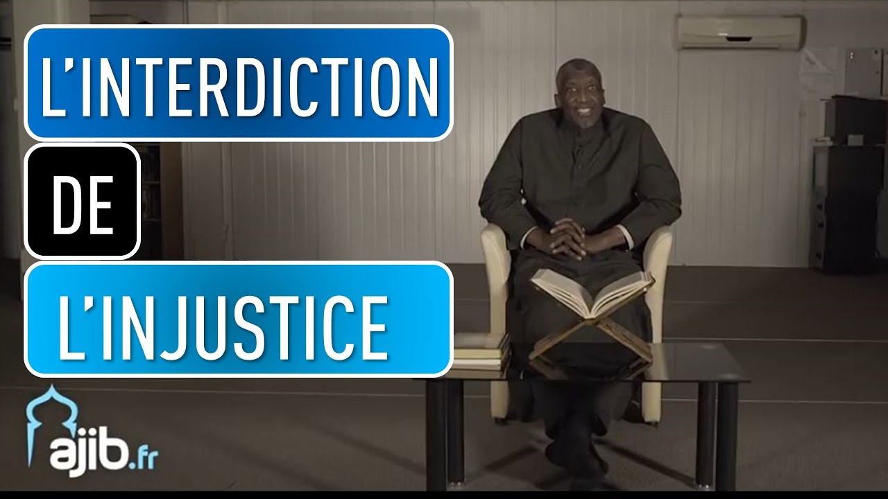 L’interdiction de l’injustice - Cheikh Mamadou Daffé