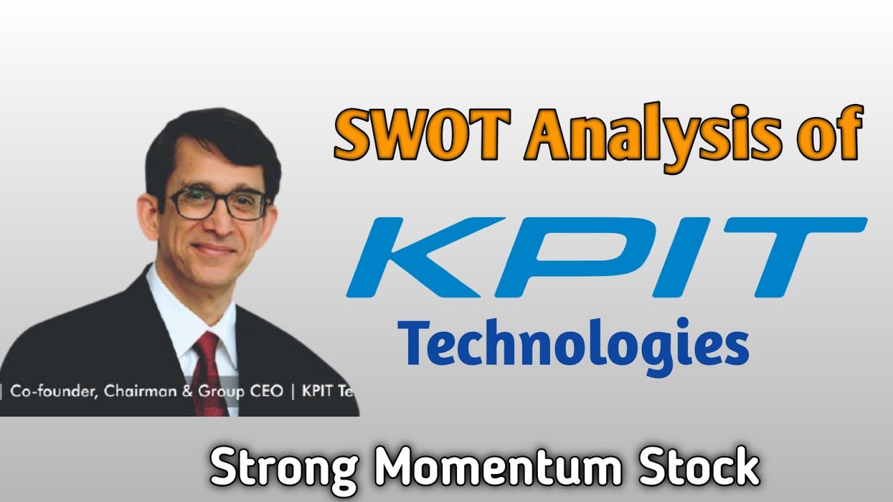 KPIT Technologies SWOT Analysis  | Strong Momentum Stock