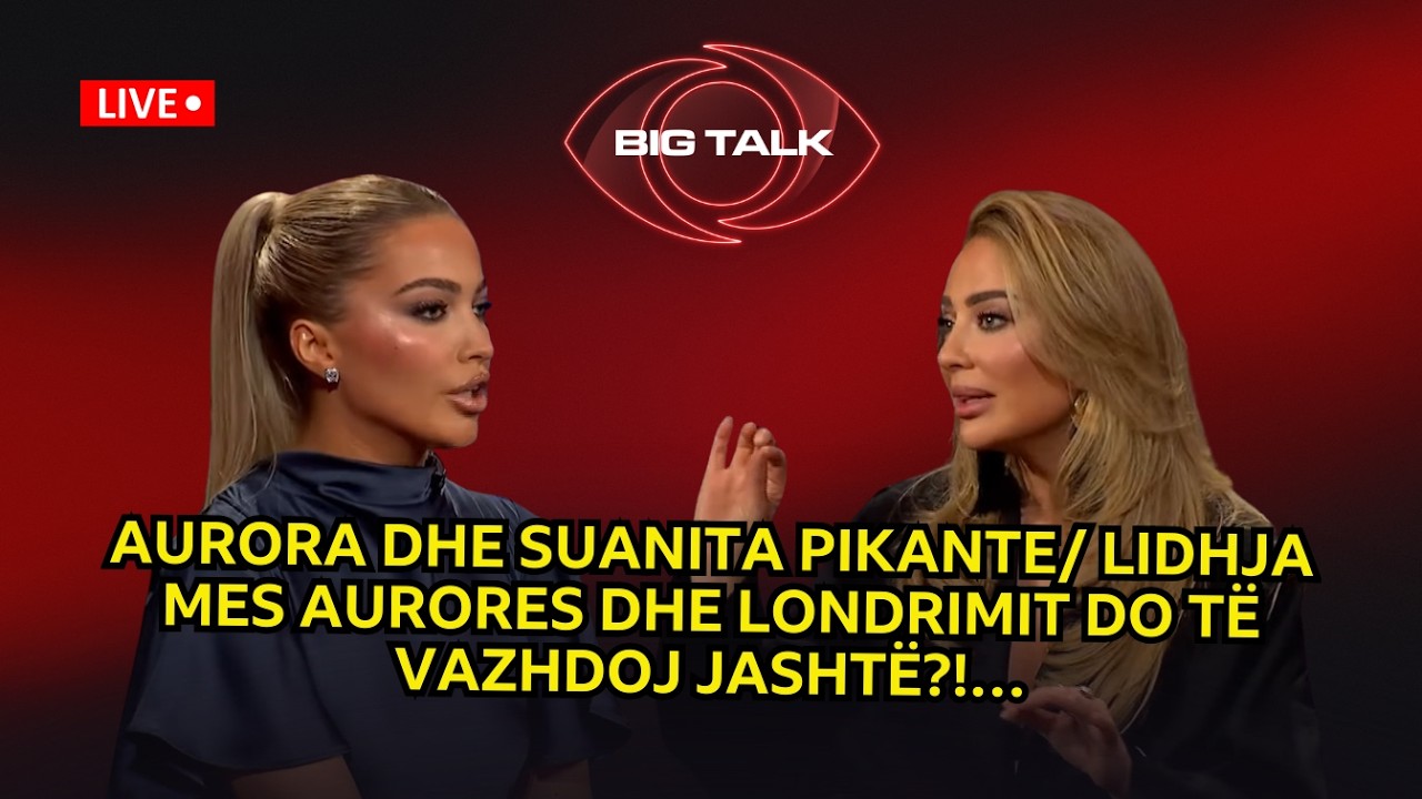 Aurora dhe Suanita PIKANTE/ Lidhja mes Aurores dhe Londrimit do të vazhdoj jashtë?!…