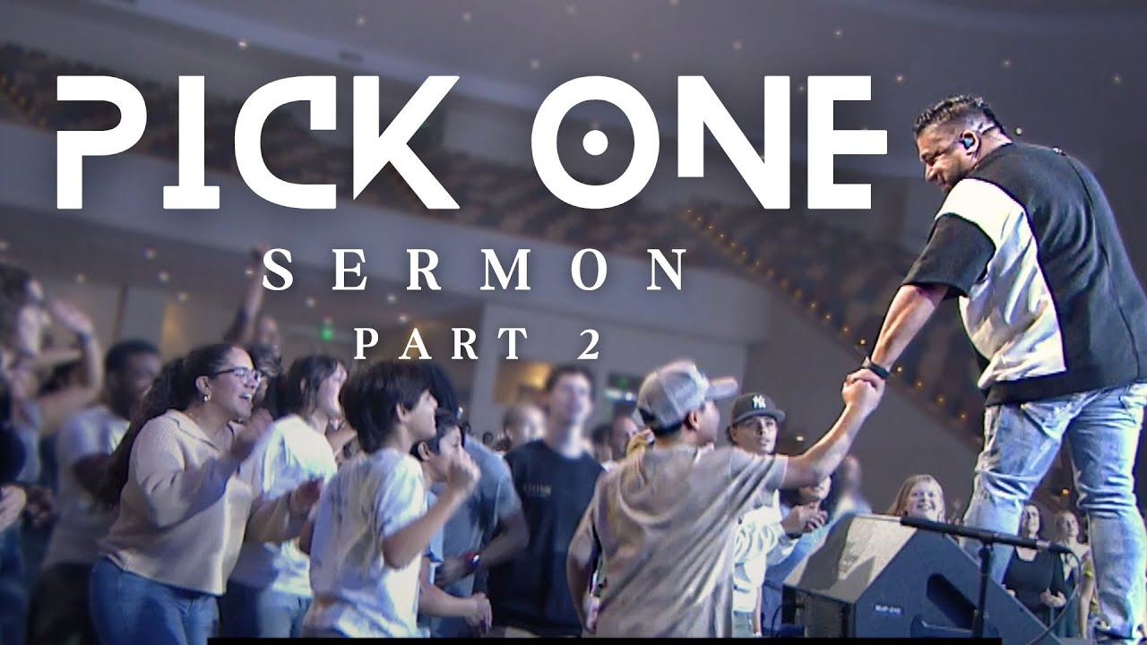 Pick ONE (sermon) Part 2 // Josue Avila // Calvary Orlando