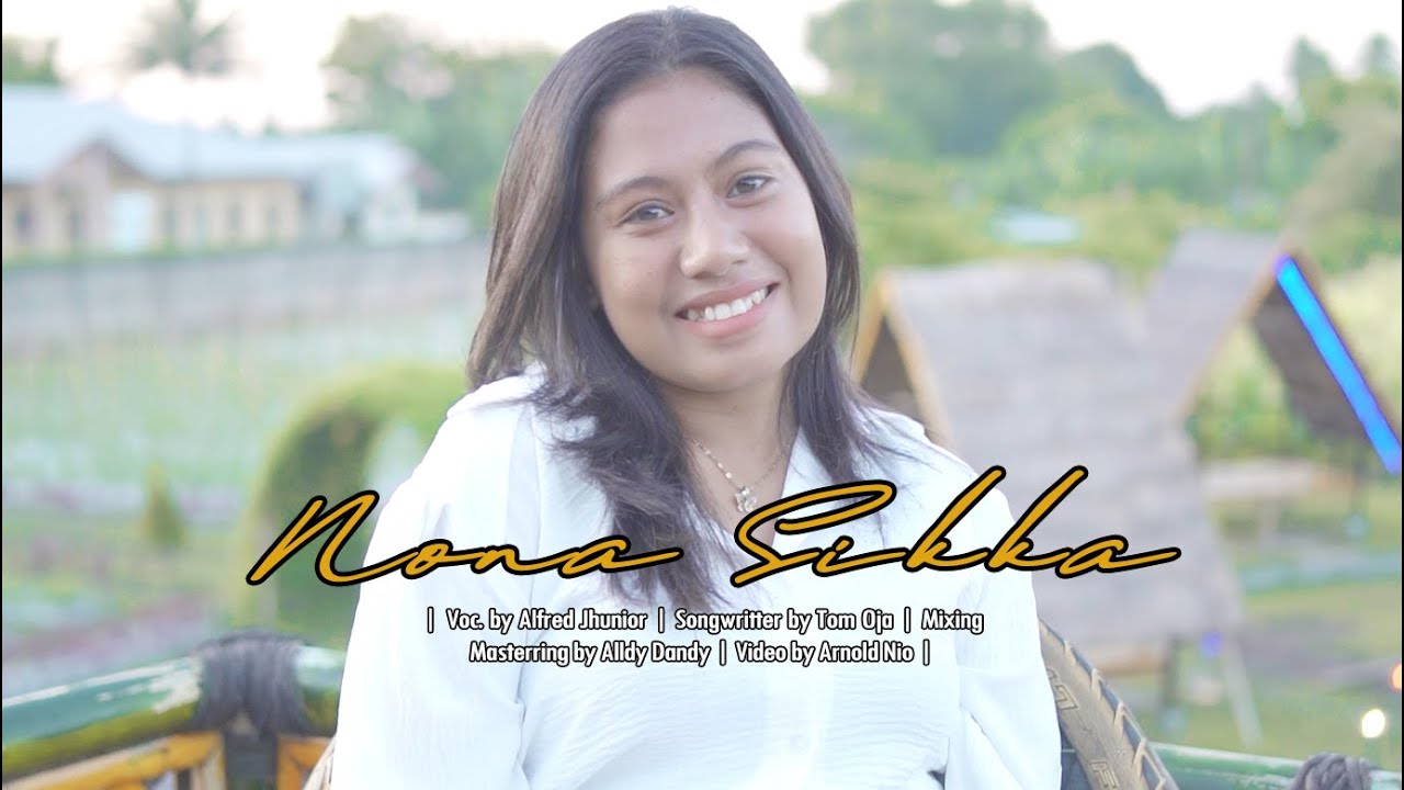 NONA SIKKA - ALFRED JHUNIIOR ( Official Music Video ) 2024