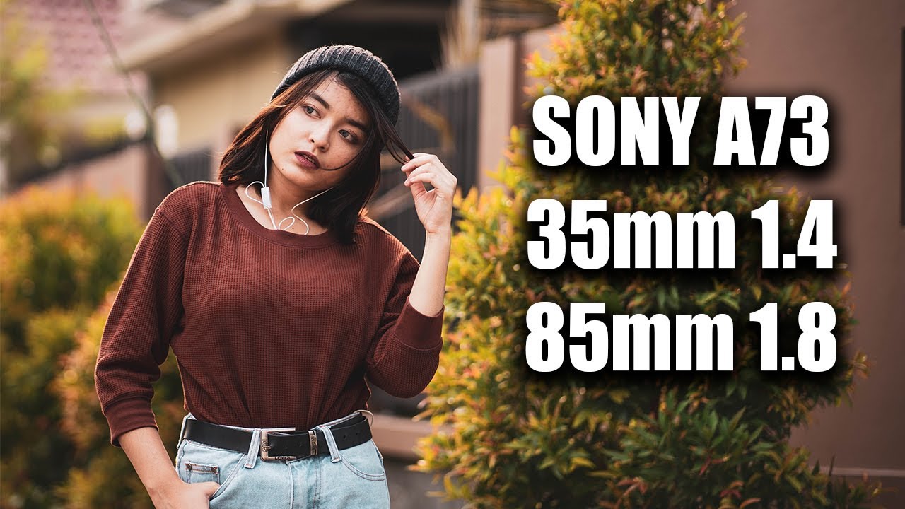 Foto Keliling (1) Nyobain Sony A73, Lensa Zeiss 35mm 1.4, & Lensa Sony 85mm 1.8