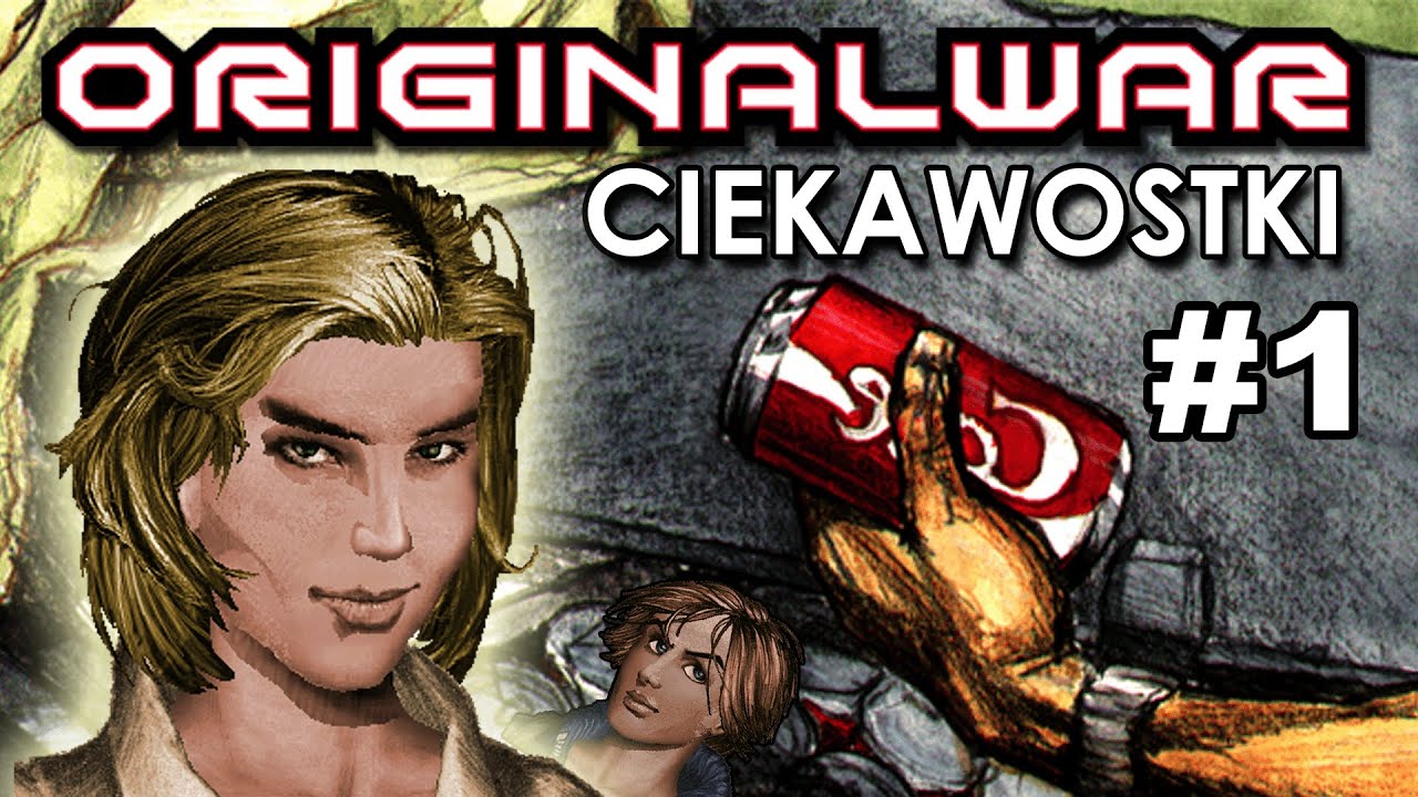 ORIGINAL WAR - CIEKAWOSTKI #1