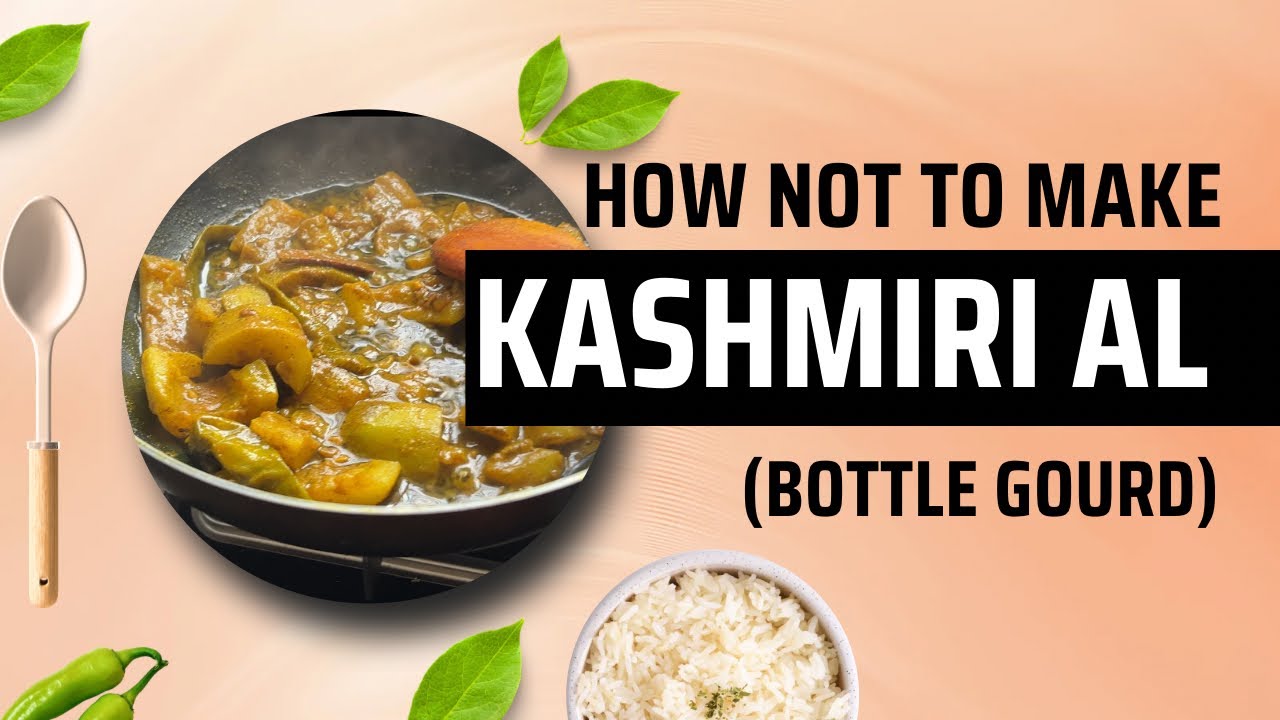 Tried Making Kashmiri Al ( Bottle gourd) … Bad Idea! | Vlog 30